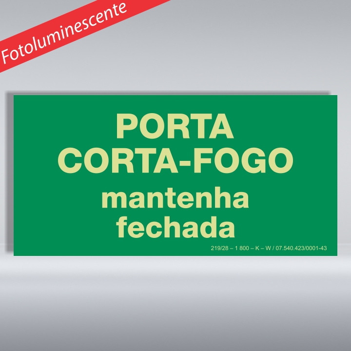 Placa de PVC Fotoluminescente Auto-Adesiva 20x40cm Porta Corta-Fogo  Mantenha Fechada - 360 AN - SINALIZE P3484730